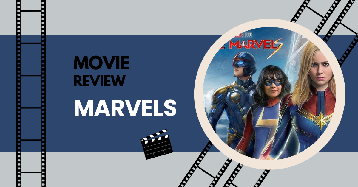 Marvels Movie Review Will You Please Take a Break, Brie Larson.