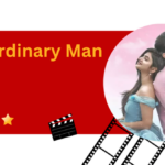 Extraordinary Man Review: A Semi-Interesting Comedy Drama