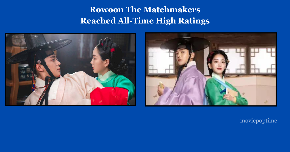 Rowoon The Matchmakers Reached All-Time High Ratings