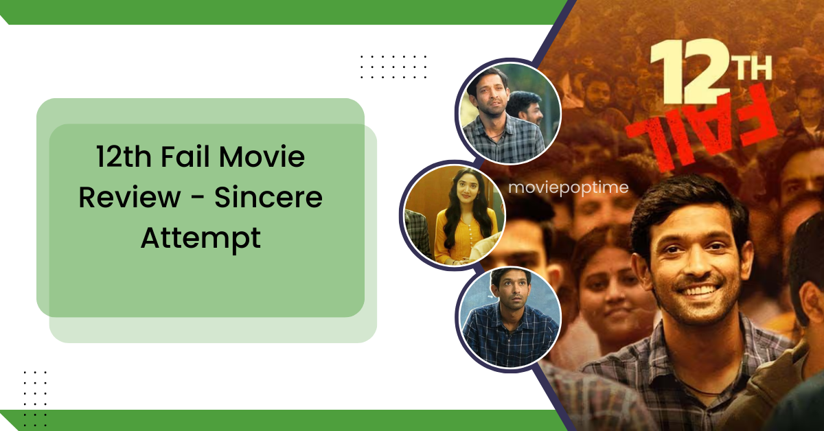 12th Fail Movie Review - Sincere Attempt