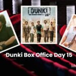 Dunki Box Office Day 15 (Early Trends): Outperforms Salman Khan's Prem Ratan Dhan Payo!