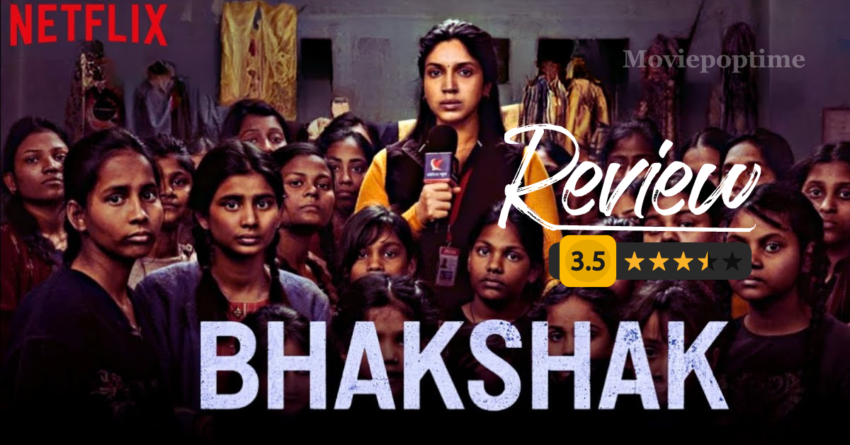 Bhakshak OTT Review: Hindi movie on Netflix.