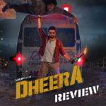 Dheera Review: High on action, Low on emotions.