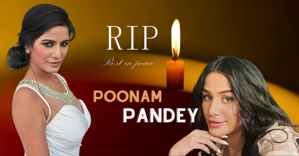 Poonam Pandey is Death: Her Last Instagram Post
