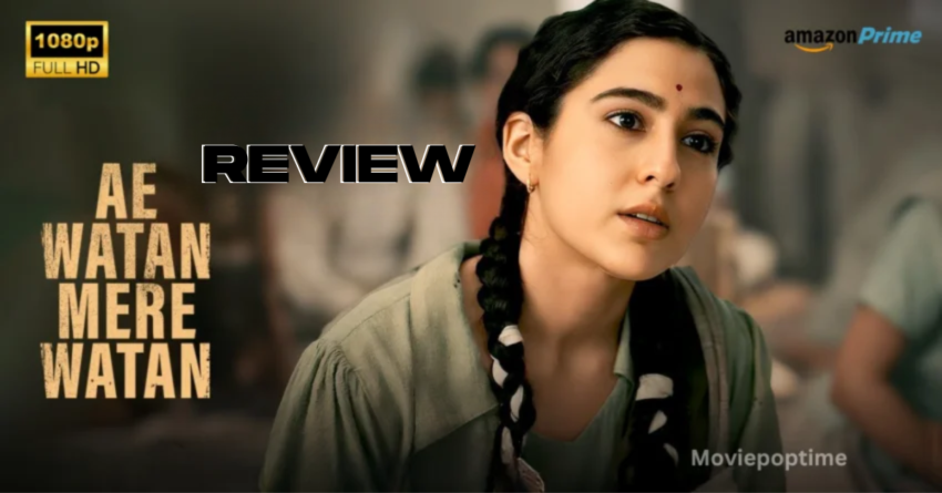  Ae Watan Mere Watan OTT Review Sara Ali Khan's Hindi movie, available on Prime Video