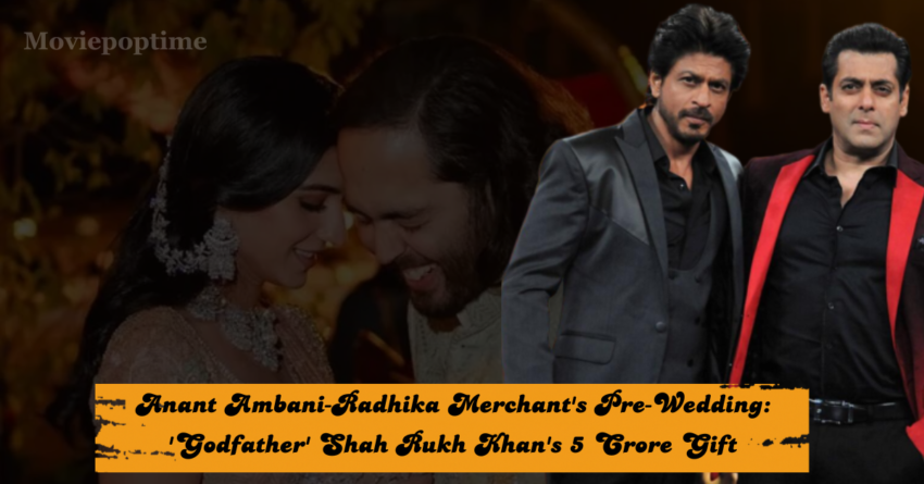 Anant Ambani-Radhika Merchant's Pre-Wedding 'Godfather' Shah Rukh Khan's 5 Crore Gift