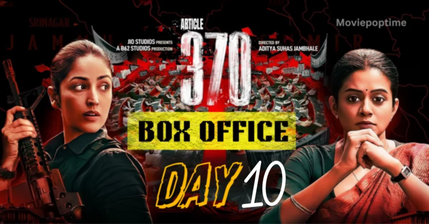 Article 370 Box Office Collection Day 10