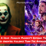 Joker Folie A Deux Joaquin Phoenix's Remark That The Joker Involved Greater Violence Than The Avengers Films