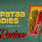 Laapataa Ladies Film Review A Classic Blend of Entertainment