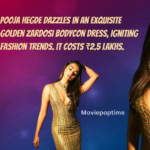 Pooja Hegde dazzles in an exquisite golden Zardosi bodycon dress, igniting fashion trends. It costs ₹2.5 lakhs.