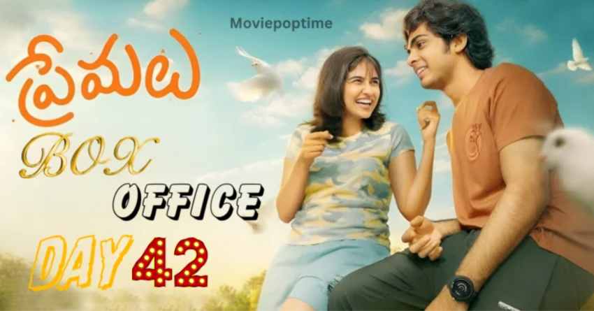 Premalu Worldwide Box Office (After 42 Days) The Sixth Week Sees A Constant Flow Of Success
