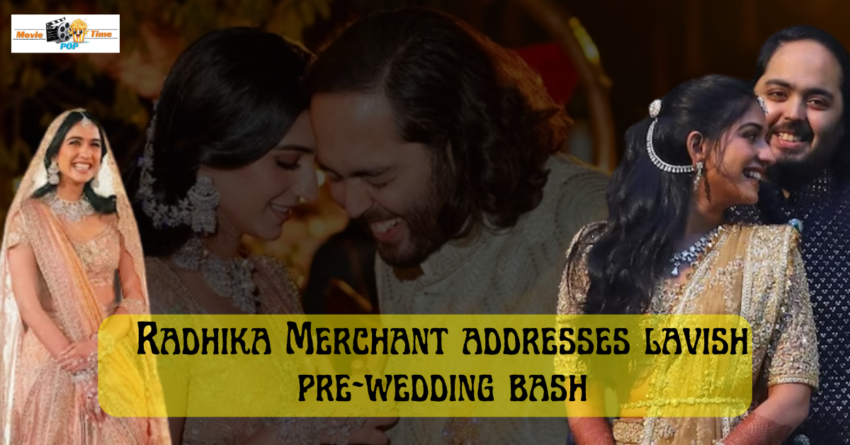 Radhika Merchant addresses lavish pre-wedding bash
