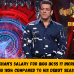 Salman Khan's salary for Bigg Boss 17 increased by an astonishing 185% compared to his debut season as a host.