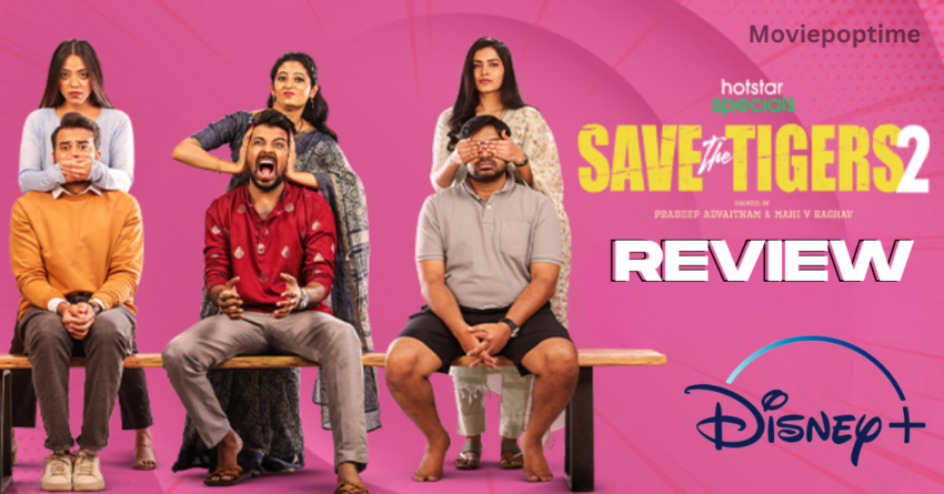 Save The Tigers 2 OTT Review Disney Plus Hotstar's Telugu web series