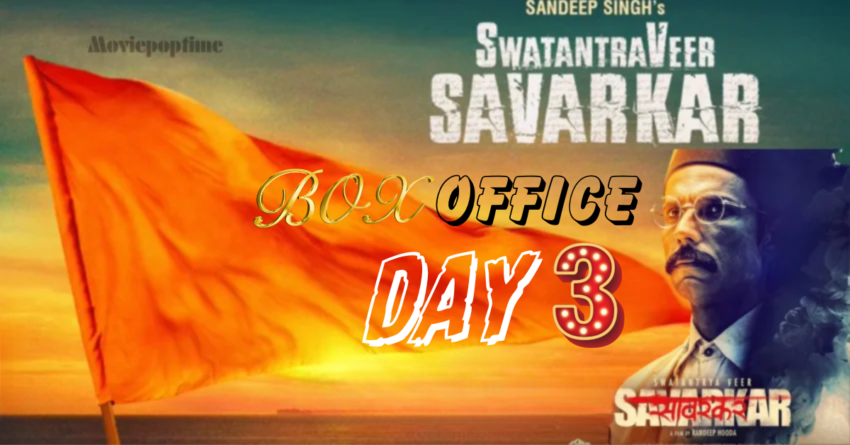 Swatantrya Veer Savarkar Box Office Collection Day 3