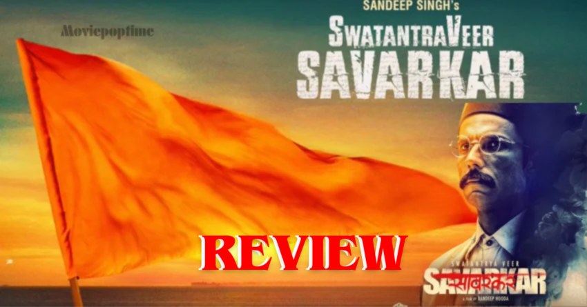Swatantrya Veer Savarkar Review