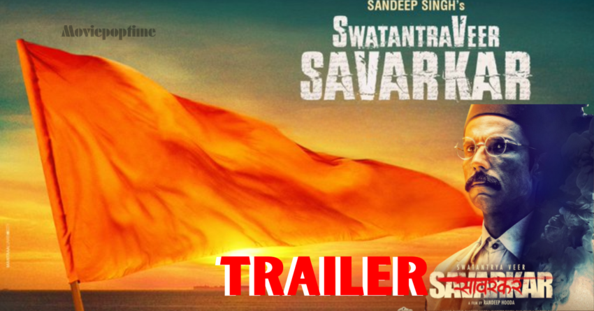 Swatantrya Veer Savarkar - Trailer