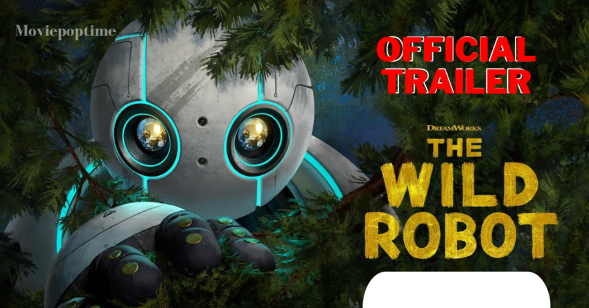 THE WILD ROBOT - Official Trailer