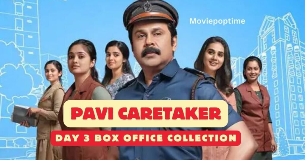 Day 3 Box Office Collection For Pavi Caretaker Dileep's Comedy Has A Low Key Premiere