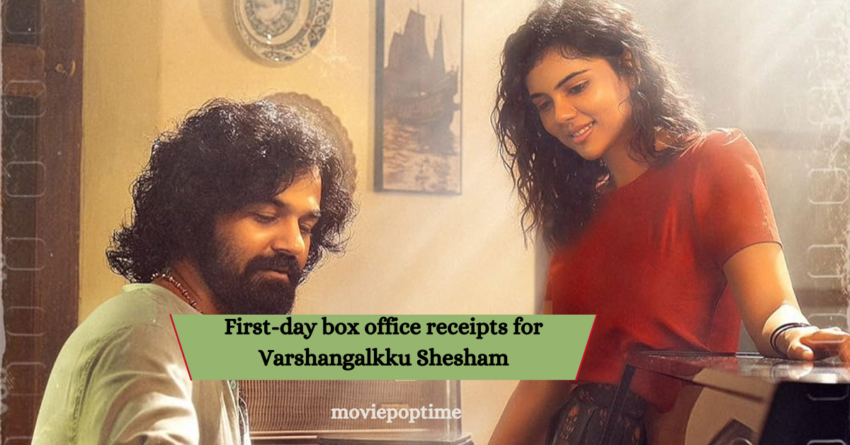 First-day box office receipts for Varshangalkku Shesham Pranav Mohanlal film shows promise despite conflicting reviews