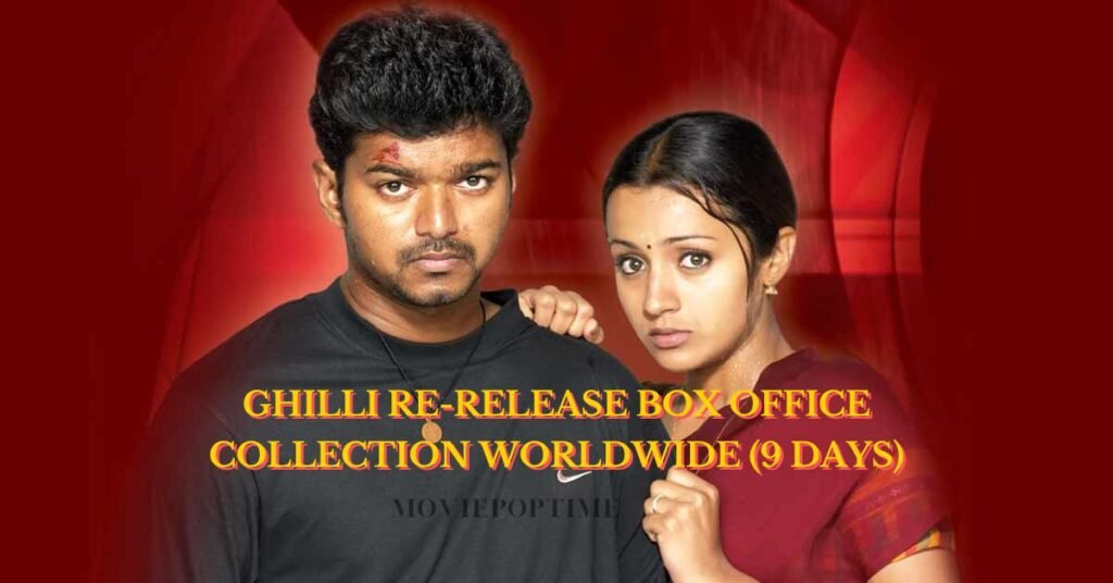 Ghilli Re-Release Box Office Collection Worldwide (9 Days) Third-Highest Tamil Grosser of 2024, Thalapathy Vijay Eyes to Destroy His Own 40 Crore Collection!