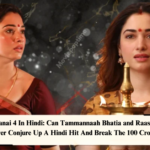 Aranmanai 4 In Hindi Can Tammannaah Bhatia and Raashii Khanna-Starrer Conjure Up A Hindi Hit And Break The 100 Crore Mark