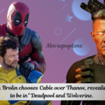 Avengers star Josh Brolin chooses Cable over Thanos, revealing that he wanted to be in Deadpool and Wolverine.