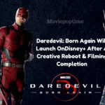Daredevil Born Again Will Launch OnDisney+ After A Creative Reboot & Filming Completion