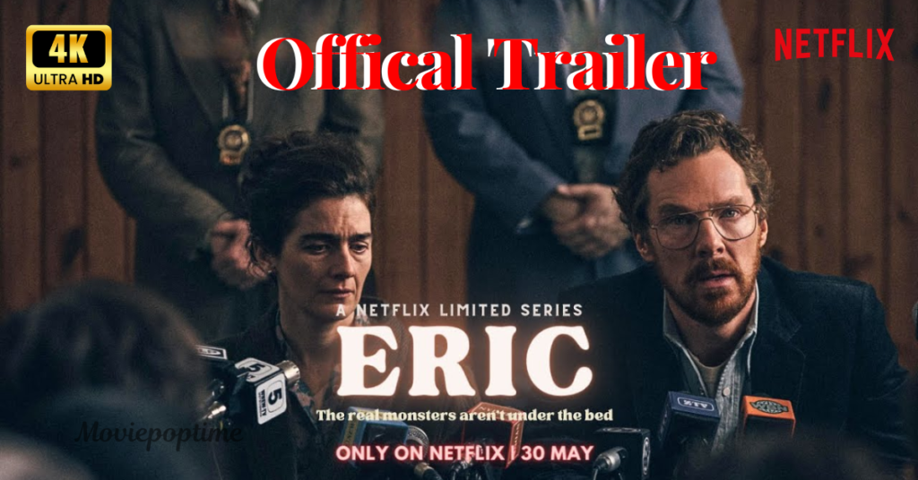 Eric Official Trailer