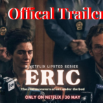 Eric Official Trailer