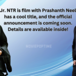 Jr. NTR is film with Prashanth Neel has a cool title, and the official announcement is coming soon. Details are available inside!