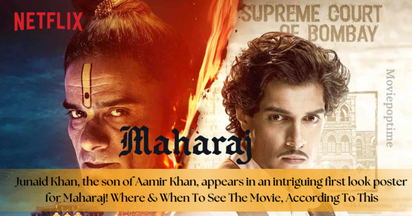 Junaid Khan, the son of Aamir Khan, appears in an intriguing first look poster for Maharaj! Where & When To See The Movie, According To This