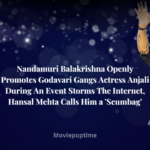 Nandamuri Balakrishna Openly Promotes Godavari Gangs Actress Anjali During An Event Storms The Internet, Hansal Mehta Calls Him a 'Scumbag'