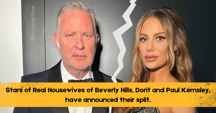 Stars of Real Housewives of Beverly Hills, Dorit and Paul Kemsley, have announced their split.