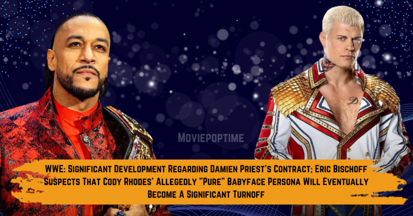 WWE Significant Development Regarding Damien Priest's Contract; Eric Bischoff Suspects That Cody Rhodes' Allegedly Pure Babyface Persona Will Eventually Become A Significant Turnoff