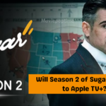 Will Season 2 of Sugar Return to Apple TV+