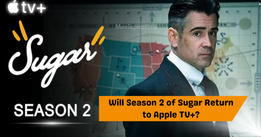 Will Season 2 of Sugar Return to Apple TV+