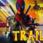 Deadpool & Wolverine Trailer