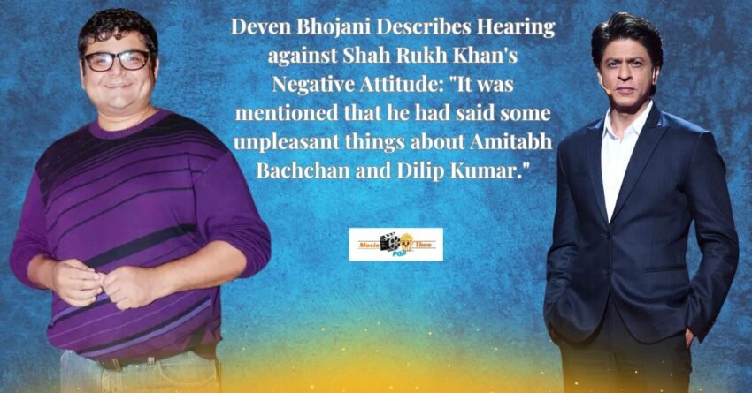 Deven Bhojani Describes Hearing against Shah Rukh Khan's Negative Attitude It was mentioned that he had said some unpleasant things about Amitabh Bachchan and Dilip Kumar.
