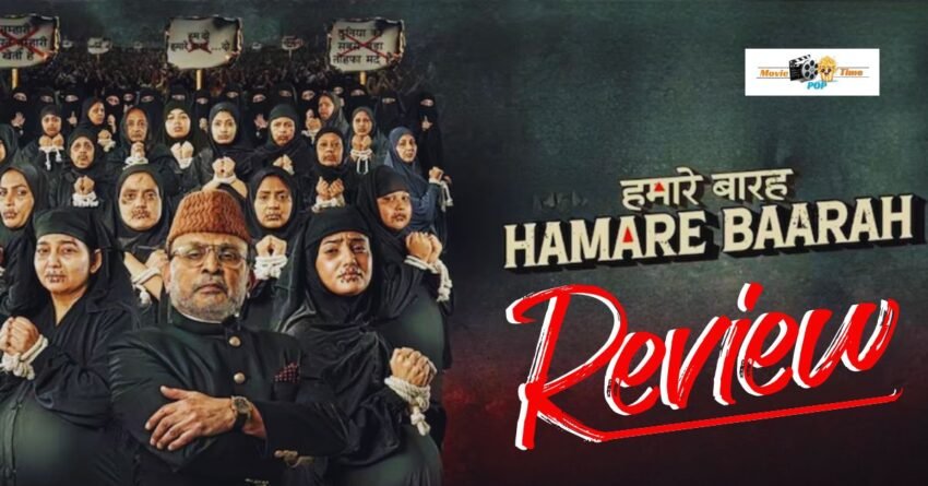 Hamare Baarah Movie Review Annu Kapoor's Film Gives A Strong Message In The Extended Narration