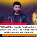 Kalki 2898 AD Box Office Deepika Padukone Set to Break 1000 Crores Milestone in Post-COVID Era, Joining Shah Rukh Khan and Ranbir Kapoor in The Elite Club