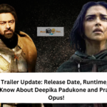 Kalki 2898 AD Trailer Update Release Date, Runtime, and Everything You Need to Know About Deepika Padukone and Prabhas' Magnum Opus!