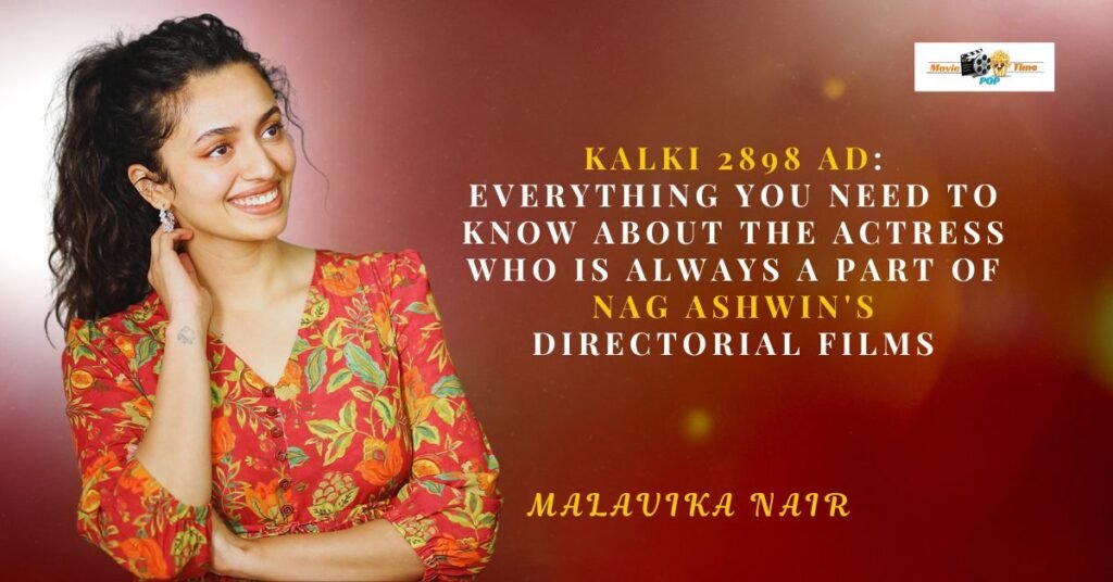 Kalki 2898 Ad Everything You Need to Know About The Actress Who Is Always A Part Of Nag Ashwin's Directorial Films