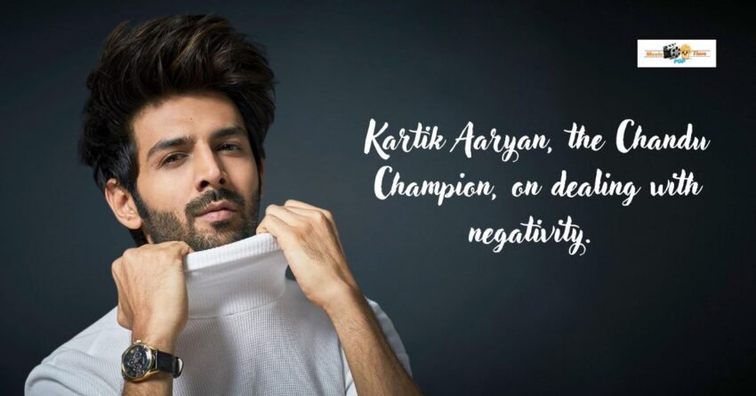 Kartik Aaryan, the Chandu Champion, on dealing with negativity. I Have Dealt With The Biggest Situation With…