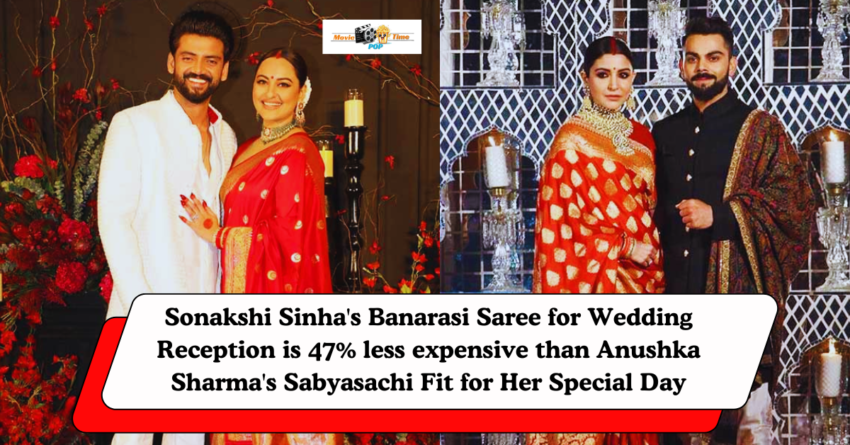 Sonakshi Sinha's Banarasi Saree for Wedding Reception is 47% less expensive than Anushka Sharma's Sabyasachi Fit for Her Special Day, and we think it's a great deal!