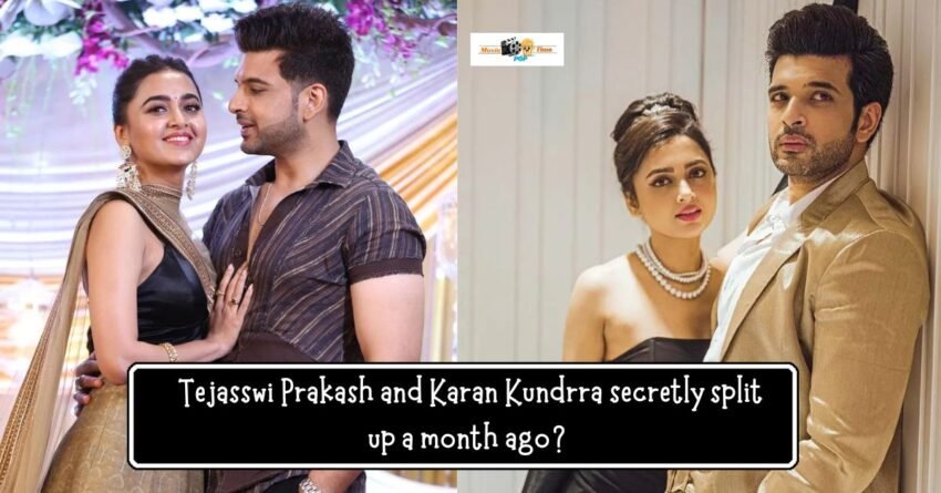 Tejasswi Prakash and Karan Kundrra secretly split up a month ago Rumors circulate that they have been involved in minor fights.