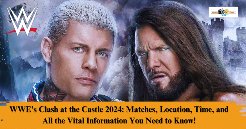 WWE's Clash at the Castle 2024 Matches, Location, Time, and All the Vital Information You Need to Know!