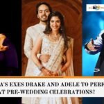 Anant Ambani and Radhika Merchant's obsession with Hollywood celebrities continues! Rihanna's Exes Drake and Adele to Perform at Pre-Wedding Celebrations