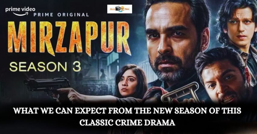 Mirzapur 3 What We Can Expect From The New Season Of This Classic Crime Drama