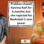 Prabhas chased Katrina Kaif for 6 months, but she rejected his Baahubali 2-star power She Didn't Think Working With Him Was Worth…